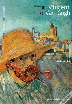 Capa do artigo From Vincent To Van Gogh-One Week In Saintes Maries De