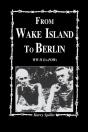 From Wake Island To Berlin - Preview