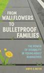 From Wallflowers To Bulletproof Families - Preview