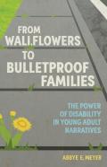 From Wallflowers To Bulletproof Families