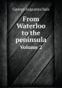 From Waterloo To The Peninsula Volume 2 - Preview