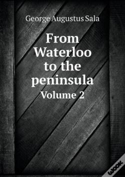 Capa do artigo From Waterloo To The Peninsula Volume 2