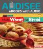 From Wheat To Bread - Preview