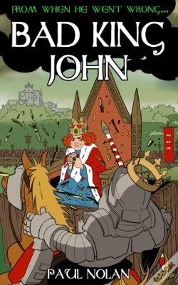 Capa do artigo From When He Went Wrong... Bad King John