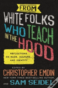 Capa do artigo From White Folks Who Teach In The Hood