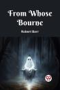 From Whose Bourne (Edition2023) - Preview