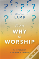 From Why To Worship