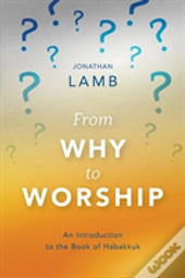 From Why To Worship