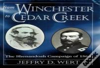 From Winchester To Cedar Creek