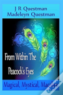 From Within The Peacock'S Eyes