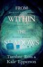 From Within The Shadows - Preview