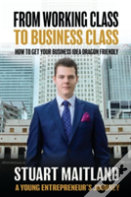From Working Class To Business Class