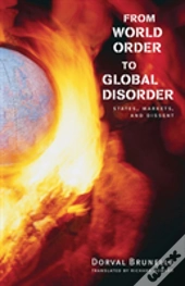 From World Order To Global Disorder