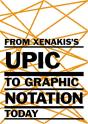 From Xenakis'S Upic To Graphic Notation Today - Preview