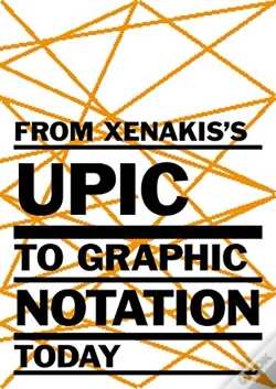 Capa do artigo From Xenakis'S Upic To Graphic Notation Today