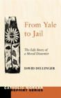 From Yale To Jail - Preview