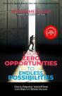 From Zero Opportunities To Endless Possibilities - Preview