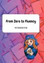 From Zero To Fluency Workbook - Preview