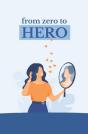 From Zero To Hero - Preview