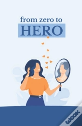 From Zero To Hero
