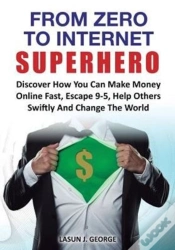 Capa do artigo From Zero To Internet Superhero