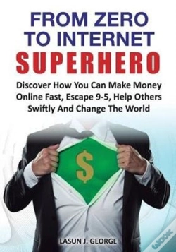Capa do artigo From Zero To Internet Superhero