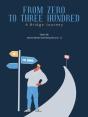 From   Zero   To    Three  Hundred - Preview