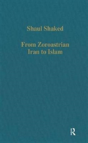 From Zoroastrian Iran To Islam - Preview