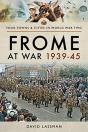 Frome At War 1939-45 - Preview