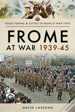 Capa do artigo Frome At War 1939-45