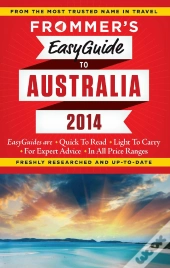 Frommer'S Easyguide To Australia 2014