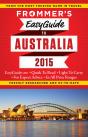 Frommer'S Easyguide To Australia 2015 - Preview