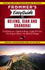 Frommer'S Easyguide To Beijing, Xian And Shanghai - Preview