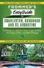 Frommer'S Easyguide To Charleston, Savannah And St. Augustine - Preview