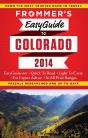 Frommer'S Easyguide To Colorado 2014 - Preview