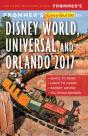 Frommer'S Easyguide To Disney World, Universal And Orlando 2017 - Preview