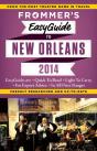 Frommer'S Easyguide To New Orleans 2014 - Preview