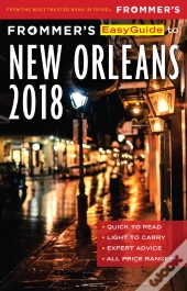 Frommer'S Easyguide To New Orleans 2018