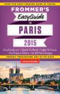 Frommer'S Easyguide To Paris 2015 - Preview