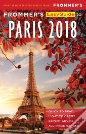 Frommer'S Easyguide To Paris 2018