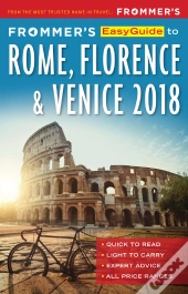 Frommer'S Easyguide To Rome, Florence And Venice 2018