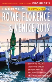 Frommer'S Easyguide To Rome, Florence And Venice 2019