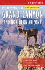 Frommer'S Easyguide To The Grand Canyon & Northern Arizona - Preview