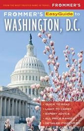 Frommer'S Easyguide To Washington, D.C.