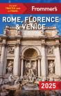 Frommer'S Rome, Florence And Venice 2025 - Preview