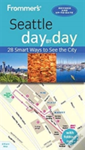 Frommer'S Seattle Day By Day