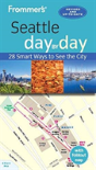 Frommer'S Seattle Day By Day - Preview