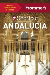 Frommer'S Shortcut Andalucia