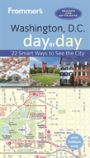 Frommer'S Washington, D.C. Day By Day