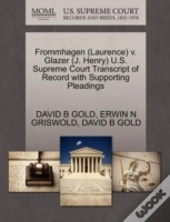 Frommhagen (Laurence) V. Glazer (J. Henry) U.S. Supreme Court Transcript Of Record With Supporting Pleadings